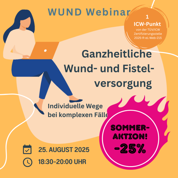 Ganzheitliche Wund- und Fistelversorgung. WUND Webinar