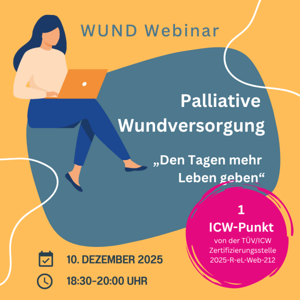 Palliative Wundversorgung. Den Tagen mehr Leben geben. WUND Webinar