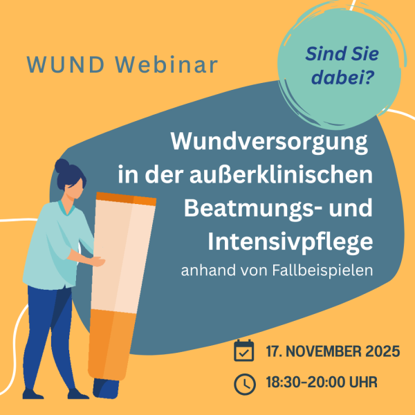 Wundversorgung in der außerklinischen Beatmungs- und Intensivpflege. WUND Webinar